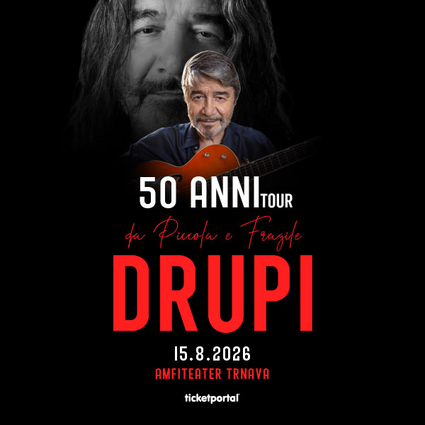 DRUPI - 50 ANNI TOUR TRNAVA